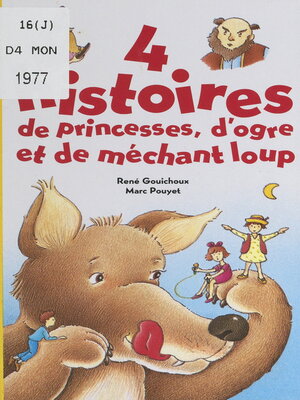cover image of 4 histoires de princesses, d'ogre et de méchant loup